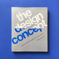 The design concept: A guide to effective graphic communication. Buy and sell the best graphic design books, journals, magazines and posters with The Print Arkive.