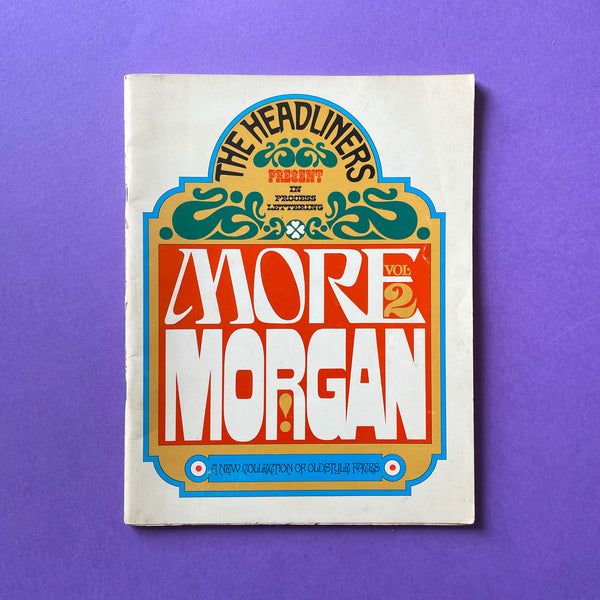 The Headliners Present in Process Lettering More Morgan: A New Collection of Oldstyle Faces. Buy and sell the best graphic design books, journals, magazines and posters with The Print Arkive.