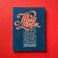 Herb Lubalin: Art Director, Graphic Designer and Typographer. Buy and sell the best graphic design books, journals, magazines and posters with The Print Arkive.