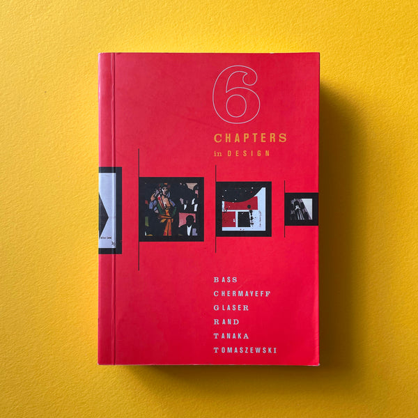Six Chapters in Design: Saul Bass, Chermayeff, Glaser, Rand, Tanaka, Tomaszewski. Buy and sell the best graphic design books, journals, magazines and posters with The Print Arkive.