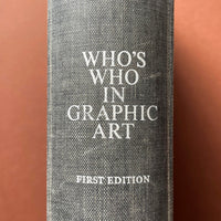 Who's Who in Graphic Art: An Illustrated Book of reference. Buy and sell the best graphic design books, journals, magazines and posters with The Print Arkive.