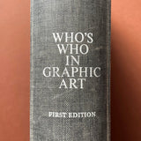 Who's Who in Graphic Art: An Illustrated Book of reference. Buy and sell the best graphic design books, journals, magazines and posters with The Print Arkive.
