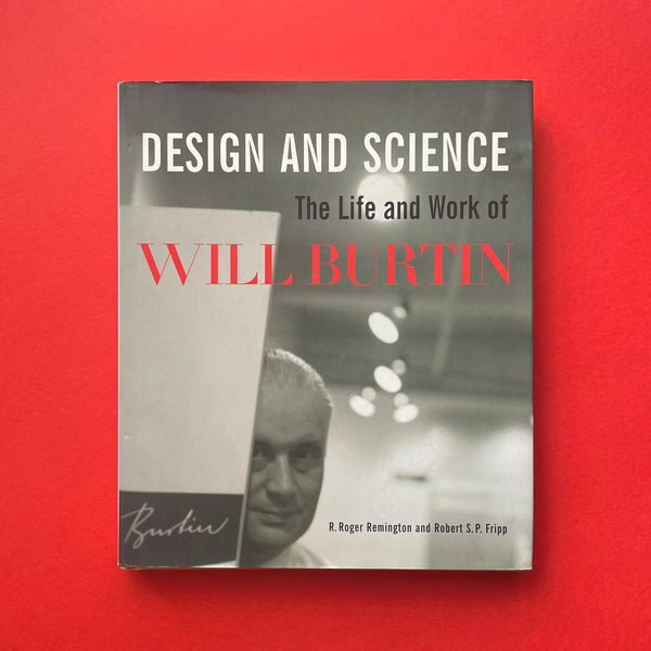 Design and Science: The Life and Work of Will Burtin. Buy and sell the best graphic design books, journals, magazines and posters with The Print Arkive.
