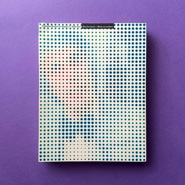 Wim Crouwel - Mode en module (Dutch Edition) - book cover. Buy and sell the best graphic design books, journals, magazines and posters with The Print Arkive.