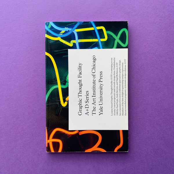 Graphic Thought Facility: A+D Series. Buy and sell the best graphic design books, journals, magazines and posters with The Print Arkive.