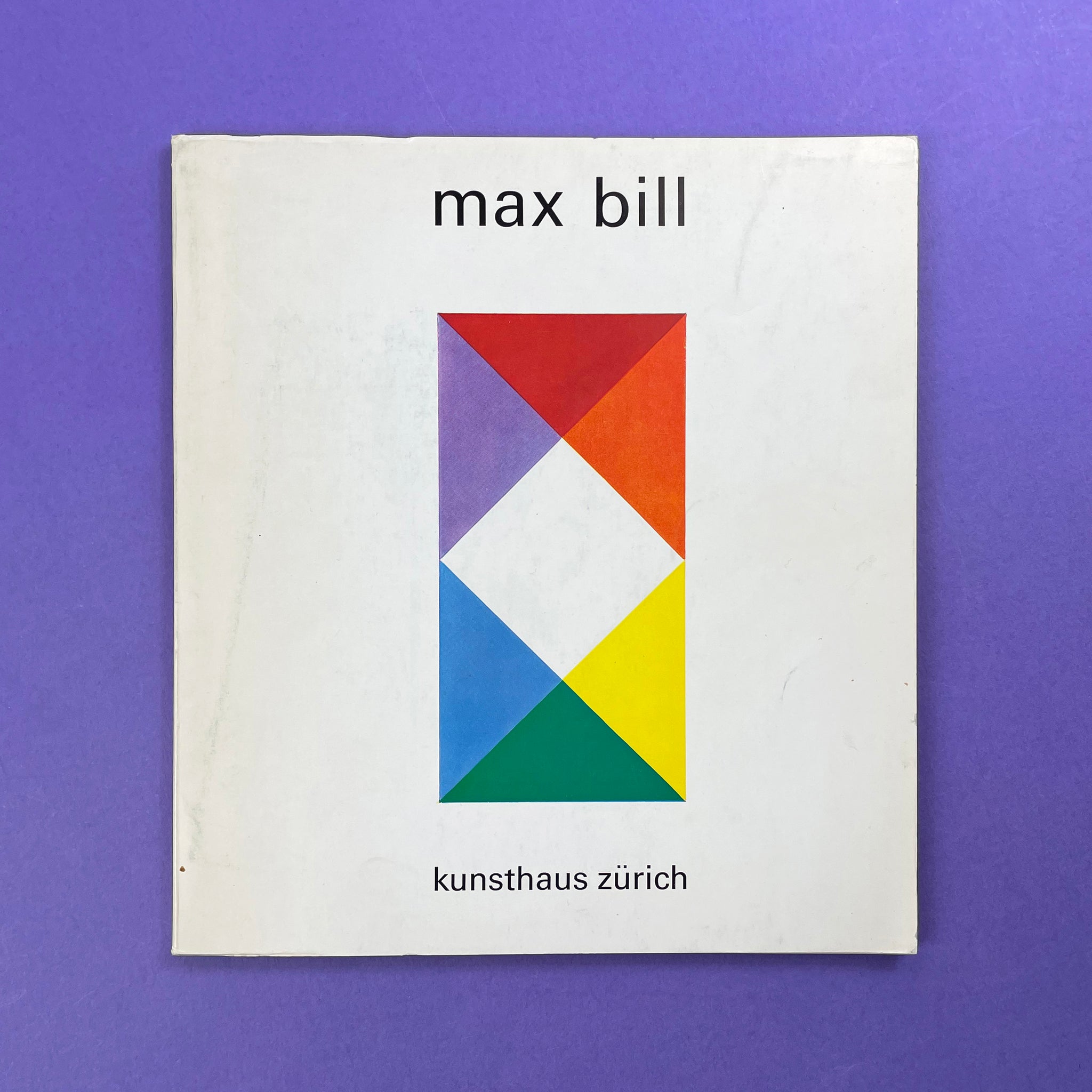 Max Bill. Kunsthaus Zürich, November 23, 1968 to January 5, 1969