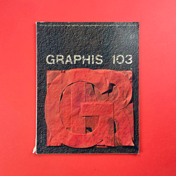 Graphis #103 - International Journal of Graphic Art and Applied Art, 1962. Buy and sell the best graphic design books, journals, magazines and posters with The Print Arkive.