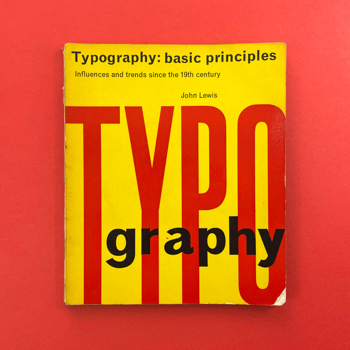 Typography Basic Principles Typography: Basic Principles - Influences and Trends Since the 19th ...