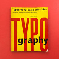 Typography: Basic Principles - Influences and Trends Since the 19th Century. Buy and sell the best graphic design books, journals, magazines and posters with The Print Arkive.