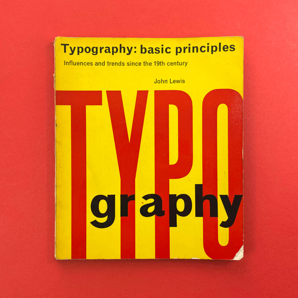 Typography: Basic Principles - Influences and Trends Since the 19th Century. Buy and sell the best graphic design books, journals, magazines and posters with The Print Arkive.