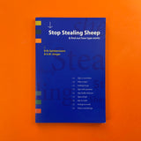 Stop Stealing Sheep and Find Out How Type Works [Erik Spiekermann]. Buy and sell the best typography books, journals, magazines and posters with The Print Arkive.