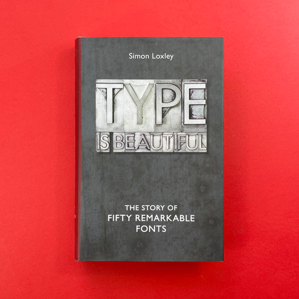 Type is Beautiful: The Story of Fifty Remarkable Fonts. Buy and sell the best graphic design books, journals, magazines and posters with The Print Arkive.