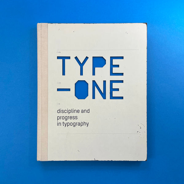 Type-One: Discipline and Progress in Typography. Buy and sell the best graphic design books, journals, magazines and posters with The Print Arkive.