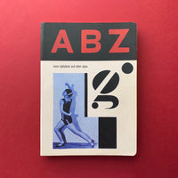 ABZ more alphabets and other signs. Buy and sell the best graphic design books, journals, magazines and posters with The Print Arkive.