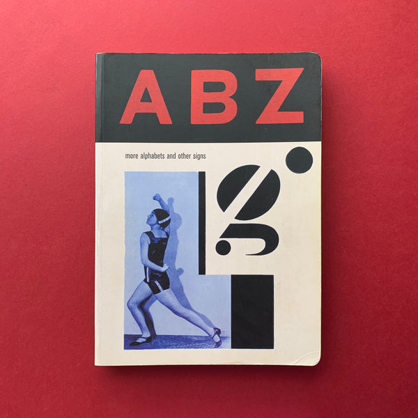 ABZ more alphabets and other signs. Buy and sell the best graphic design books, journals, magazines and posters with The Print Arkive.