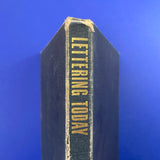 Lettering Today - A survey and reference book. Buy and sell the best graphic design books, journals, magazines and posters with The Print Arkive.