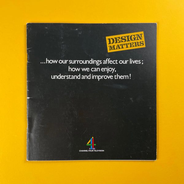 Design Matters series on Channel A explores vital design issues: environment, identity, products, student courses. 17 illustrated programmes spark debate; book extends discussion with resources.