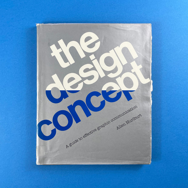 The Design Concept by Allen Hurlburt explores graphic design's creative process, offering insights into advertising strategies, editorial design, and innovative solutions through expert case studies.
