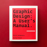 Graphic Design: A User’s Manual. Buy and sell the best graphic design books, journals, magazines and posters with The Print Arkive.