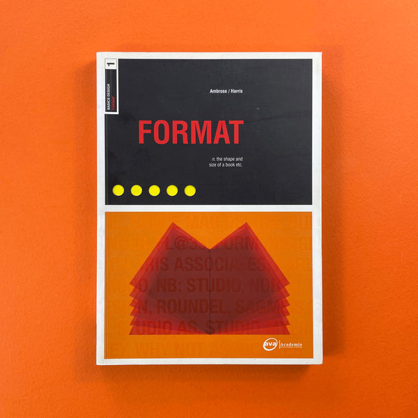 Basics Design: Format. Buy and sell the best graphic design books, journals, magazines and posters with The Print Arkive.