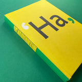 Ha, daar gaat er een van mij! Kroniek van het grafisch ontwerpen in Den Haag 1945-2000.