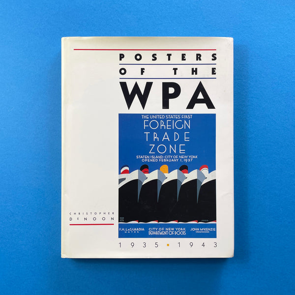 Posters Of the WPA: 1935-1943. Buy and sell the best graphic design books, journals, magazines and posters with The Print Arkive.