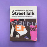 Street Talk: The Rise and Fall of the Poster. Buy and sell the best graphic design books, journals, magazines and posters with The Print Arkive.