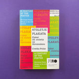 Stoletje Plakata: 20th Century Posters in Slovenia. Buy and sell the best graphic design books, journals, magazines and posters with The Print Arkive.