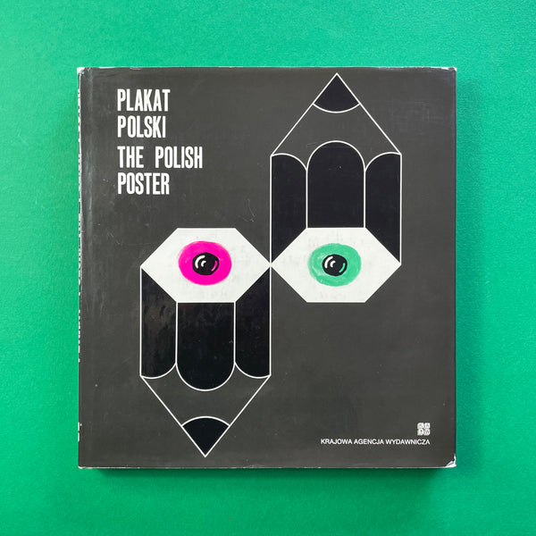Plakat Polski: The Polish Poster 1970-1978. Buy and sell the best graphic design books, journals, magazines and posters with The Print Arkive.