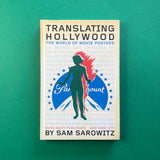 Translating Hollywood: The World of Movie Posters. Buy and sell the best graphic design books, journals, magazines and posters with The Print Arkive.