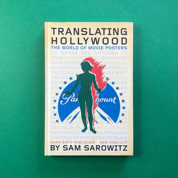 Translating Hollywood: The World of Movie Posters. Buy and sell the best graphic design books, journals, magazines and posters with The Print Arkive.