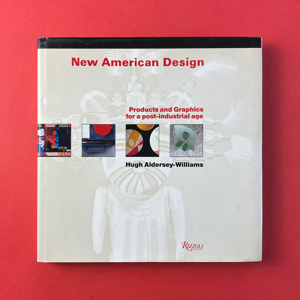 New American Design: Products and Graphics for a post-industrial age. Buy and sell the best graphic design books, journals, magazines and posters with The Print Arkive.