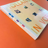Holland in Vorm: Dutch Design 1945-1987