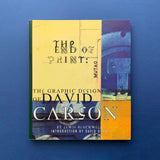 The End of Print: the Graphic Design of David Carson. Buy and sell the best graphic design books, journals, magazines and posters with The Print Arkive.