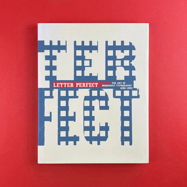 Letter Perfect: The Art of Modernist Typography 1896-1953. Buy and sell the best graphic design books, journals, magazines and posters with The Print Arkive.