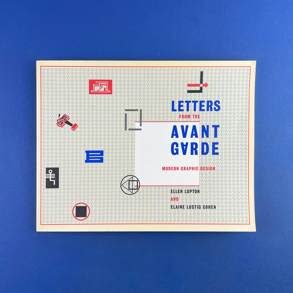 Letters from the Avant-Garde: Modern Graphic Design. Buy and sell the best graphic design books, journals, magazines and posters with The Print Arkive.