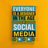 Everyone is a Designer Social Media. Buy and sell the best graphic design books, journals, magazines and posters with The Print Arkive.