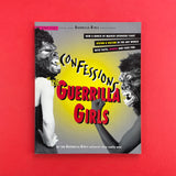Confessions of the Guerrilla Girls. Buy and sell the best graphic design books, journals, magazines and posters with The Print Arkive.