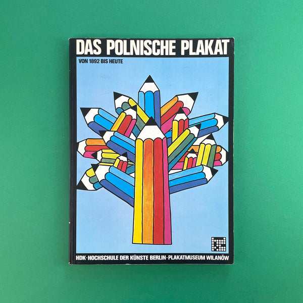 Polish posters from 1892 to the present day. From the collections of the Wilanów Poster Museum. Buy and sell the best graphic design books, journals, magazines and posters with The Print Arkive.