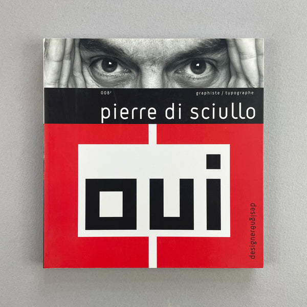 Pierre di Sciullo (Design & Designer). Buy and sell the best graphic design books, journals, magazines and posters with The Print Arkive.