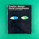 Graphic design: visual comparisons (Fletcher/Forbes/Gill). Buy and sell the best graphic design books, journals, magazines and posters with The Print Arkive.