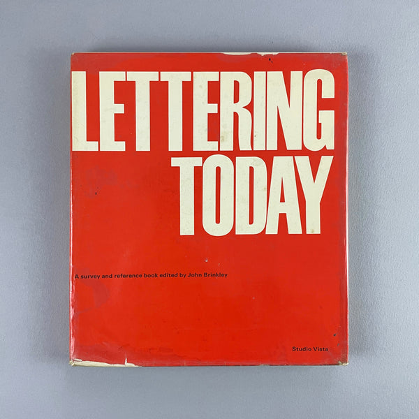 Lettering Today - A survey and reference book. Buy and sell the best graphic design books, journals, magazines and posters with The Print Arkive.