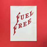 ‘Free’, FUEL #8 (Murray, Sorrell, Miles). Buy and sell the best graphic design books, journals, magazines and posters with The Print Arkive.