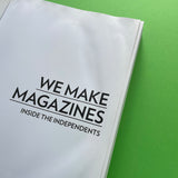We Make Magazines: Inside the Independents