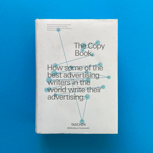 The Copy Book: How Some of the Best Advertising Writers in the World Write Their Advertising. Buy and sell the best graphic design books, journals, magazines and posters with The Print Arkive.