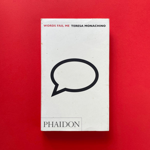 Words Fail Me. Buy and sell the best graphic design books, journals, magazines and posters with The Print Arkive. 