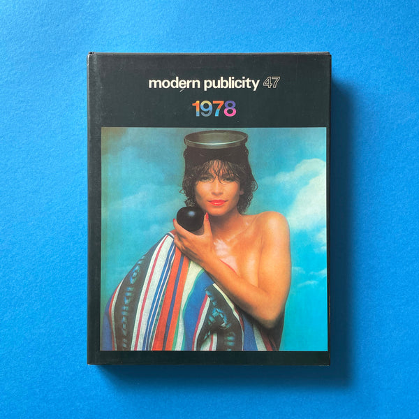 Modern Publicity 47 - International Advertising Art 1978. Buy and sell the best graphic design books, journals, magazines and posters with The Print Arkive.