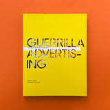 Guerrilla Advertising: Unconventional Brand Communication. Buy and sell the best graphic design books, journals, magazines and posters with The Print Arkive.