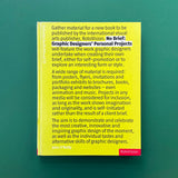 No Brief: Graphic Designers’ Personal Projects (With CD). Buy and sell the best graphic design books, journals, magazines and posters with The Print Arkive.