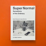 Super Normal: Sensations of the Ordinary. Buy and sell the best graphic design books, journals, magazines and posters with The Print Arkive.
